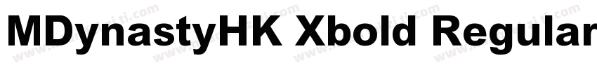 MDynastyHK Xbold Regular字体转换